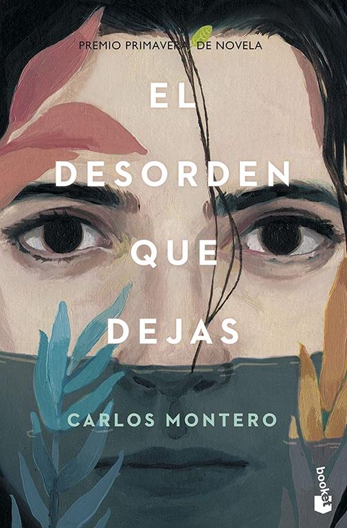 El desorden que dejas (Novela) (Spanish Edition)