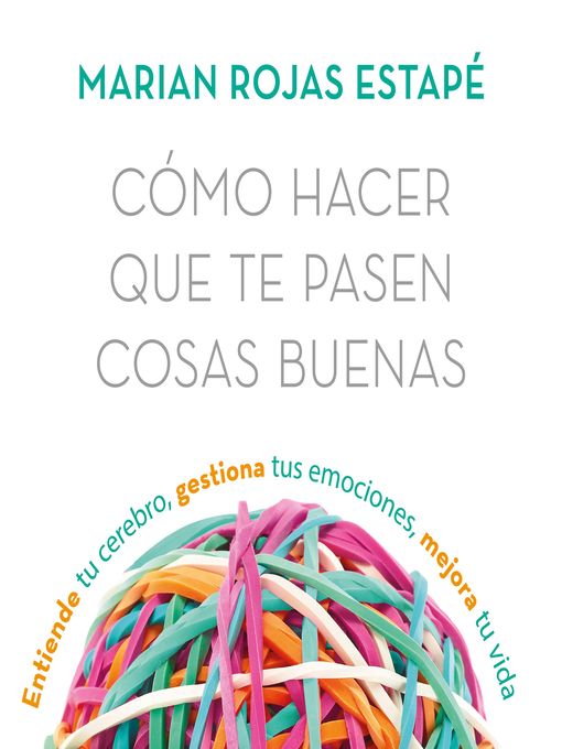 Cómo hacer que te pasen cosas buenas