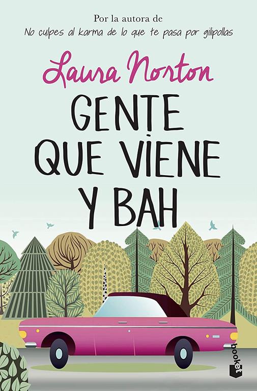 Gente que viene y bah (Bestseller) (Spanish Edition)