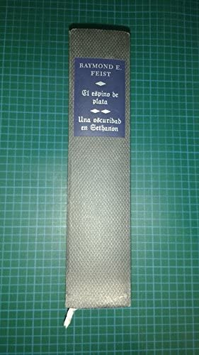 El espino de plata ; Una oscuridad en Sethanon