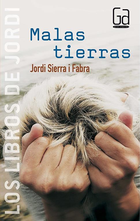 Malas tierras (Los libros de&hellip;) (Spanish Edition)