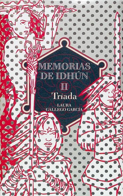 Memorias de Idh&uacute;n II. Tr&iacute;ada (Spanish Edition)