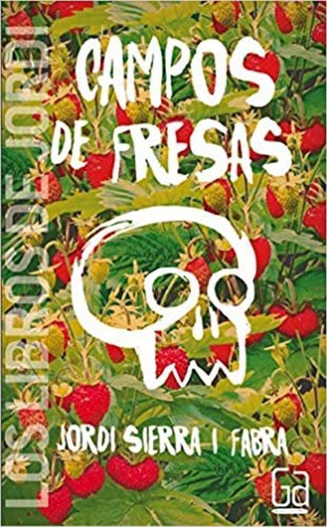 Campos de fresas (Los libros de&hellip;) (Spanish Edition)