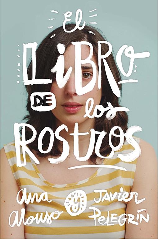 El libro de los rostros (Gran Angular) (Spanish Edition)