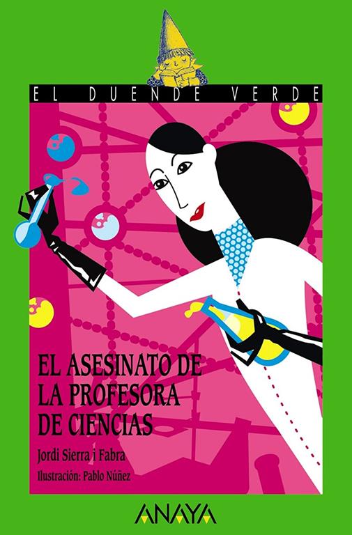 El asesinato de la profesora de ciencias (LITERATURA INFANTIL - El Duende Verde) (Spanish Edition)