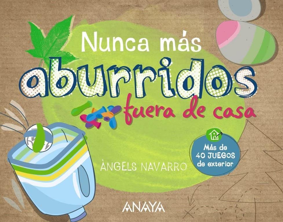 Nunca m&aacute;s aburridos fuera de casa (Spanish Edition)