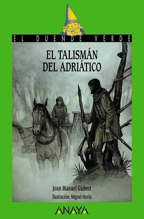 El talism&aacute;n del Adri&aacute;tico (LITERATURA INFANTIL - El Duende Verde) (Spanish Edition)