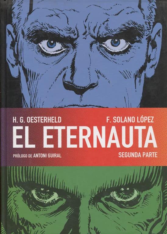 EL ETERNAUTA. SEGUNDA PARTE (C&Oacute;MIC EUROPEO) (Spanish Edition)