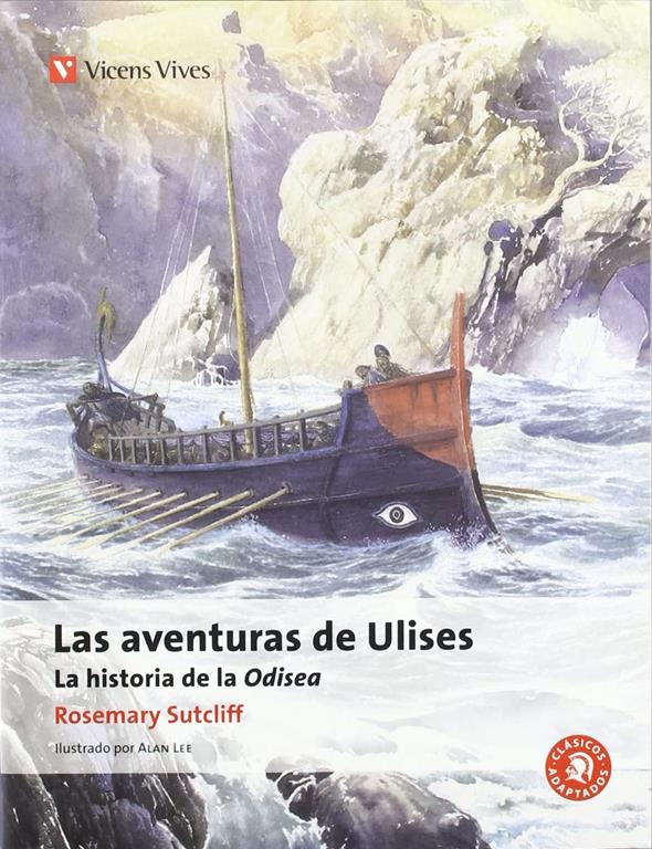 Las aventuras de Ulises. Auxiliar ESO: La Historia De La Odisea de Homero (Cl&aacute;sicos Adaptados) (Spanish Edition)