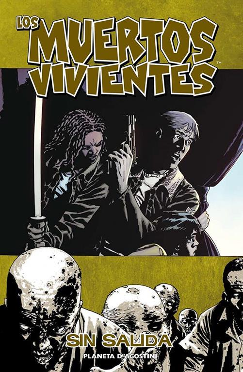 Los muertos vivientes n&ordm; 14/32: Sin salida (Los Muertos Vivientes (The Walking Dead C&oacute;mic)) (Spanish Edition)