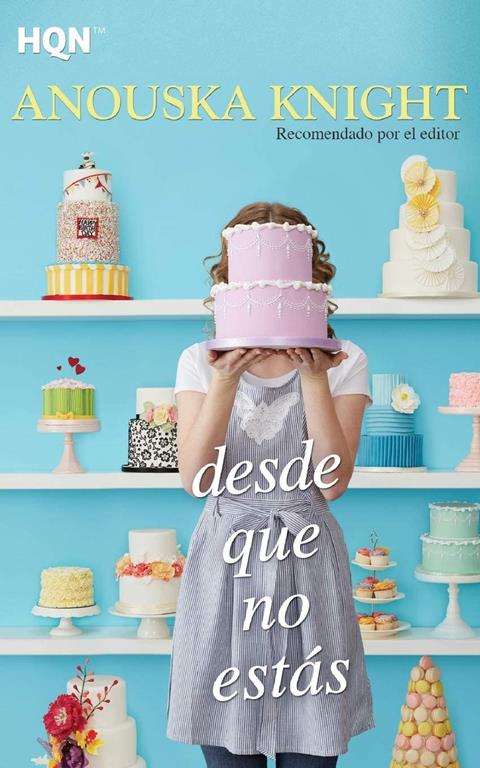 Desde que no est&aacute;s (HQN) (Spanish Edition)