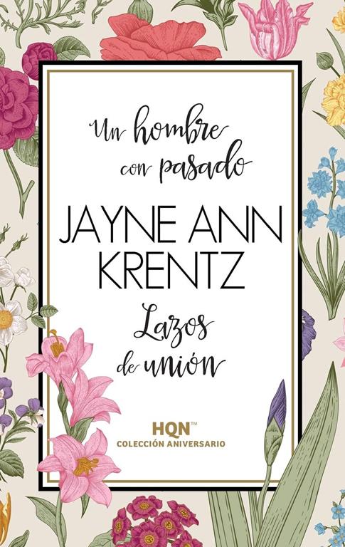 Un hombre con pasado; Lazos de uni&oacute;n (COL 35 ANIVERSARIO) (Spanish Edition)