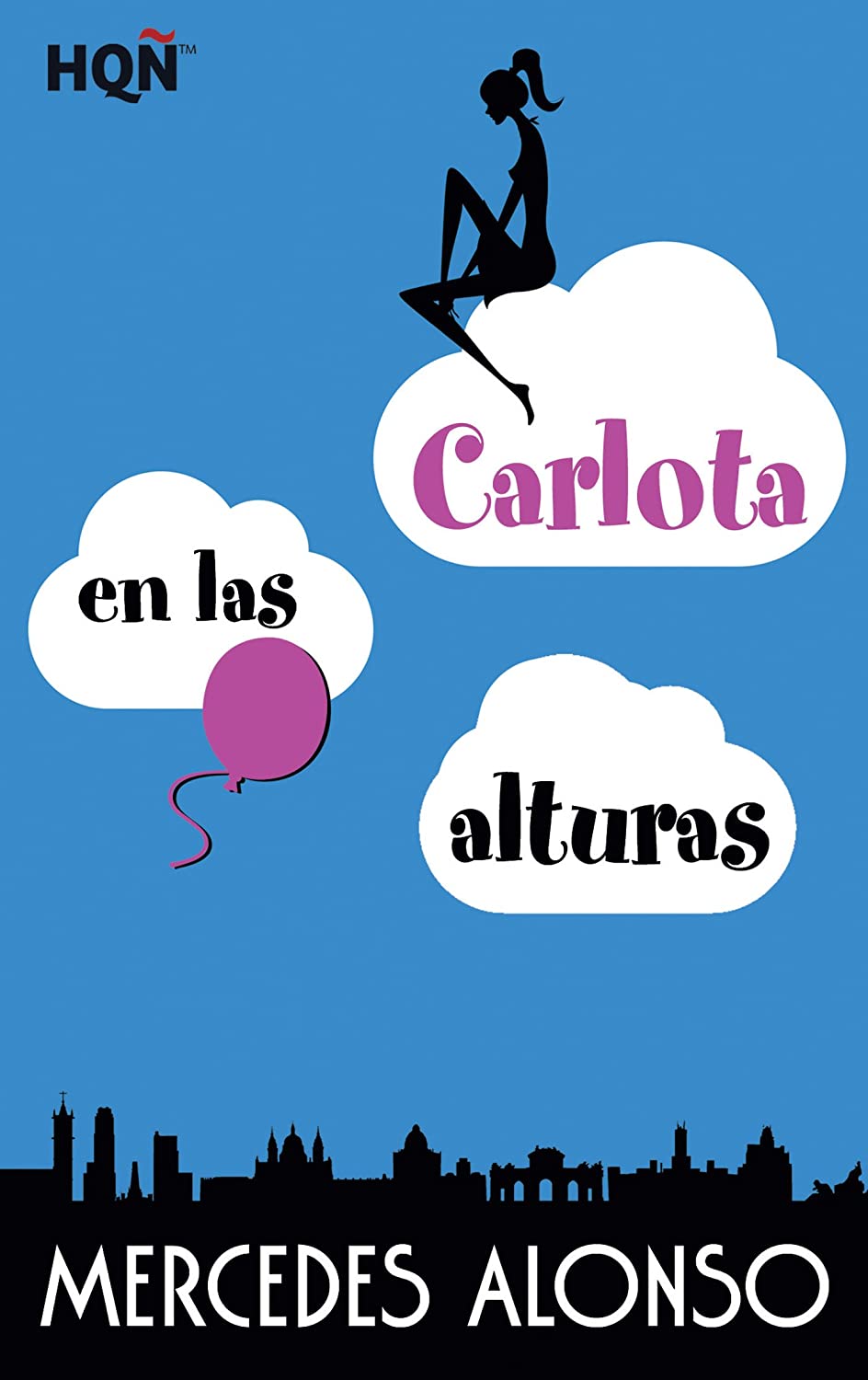 Carlota en las alturas (HQ&Ntilde; NUESTRAS AUTORAS) (Spanish Edition)