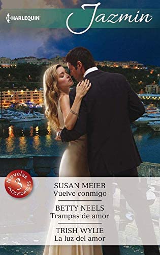 Vuelve conmigo; Trampas de amor; La luz del amor (OMNIBUS JAZMIN) (Spanish Edition)