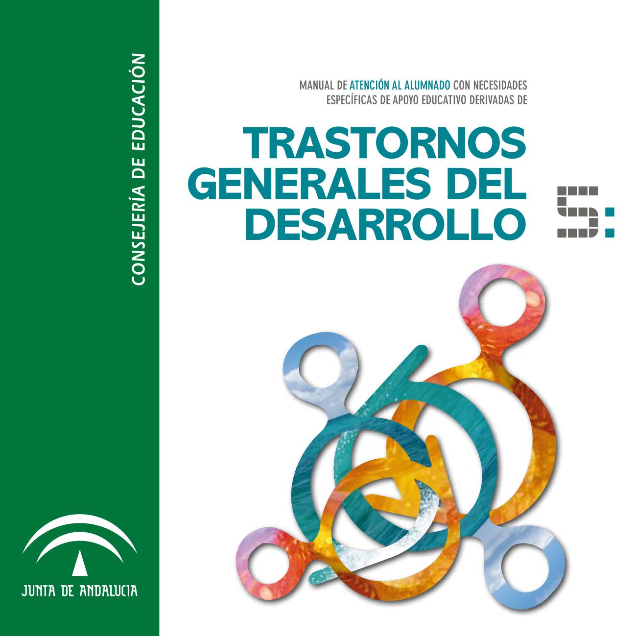 Manual de atención al alumnado con necesidades específicas de apoyo educativo derivadas de trastornos generales del desarrollo