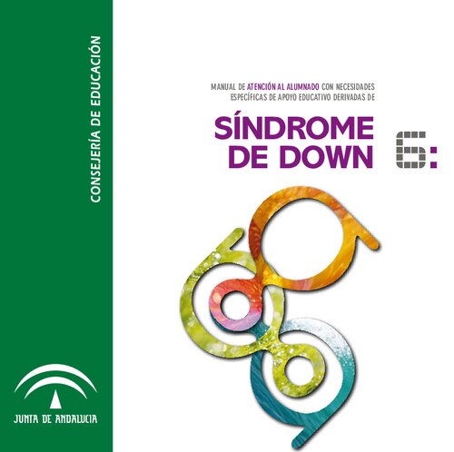 Manual de atención al alumnado con necesidades específicas de apoyo educativo derivadas de síndrome de Down