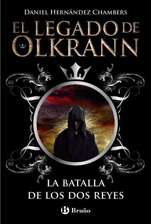 El legado de Olkrann, 1. La batalla de los dos reyes (Spanish Edition)