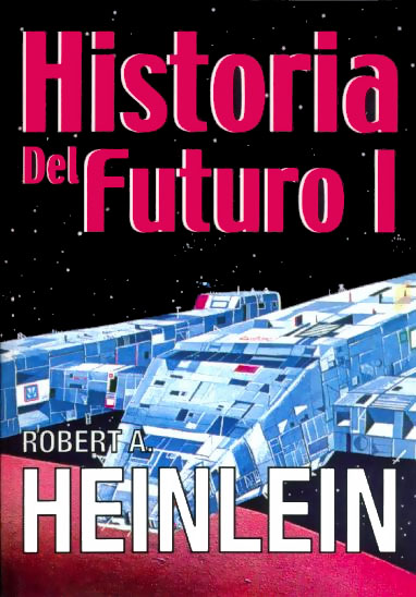 Historia del Futuro I (Spanish Edition)