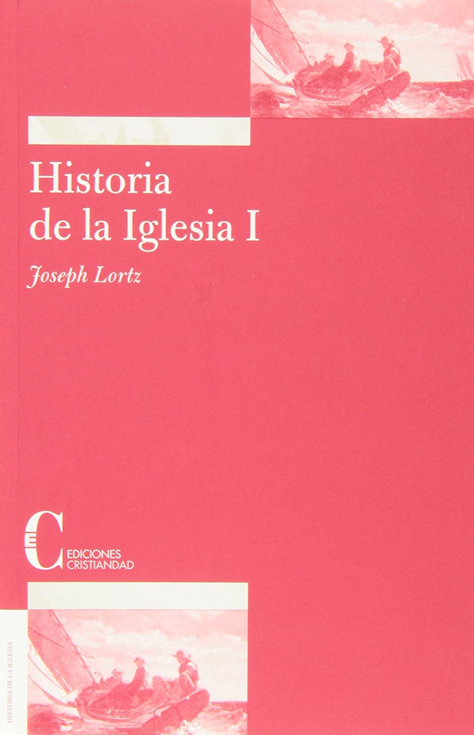 Historia de la Iglesia. Tomo I