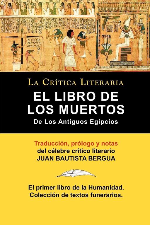 El Libro De Los Muertos De Los Antiguos Egipcios (Spanish Edition)