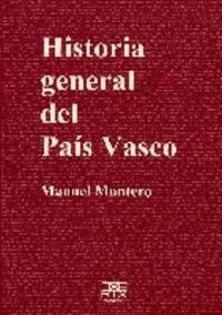 Historia general del Pa&iacute;s Vasco (easo) (Spanish Edition)