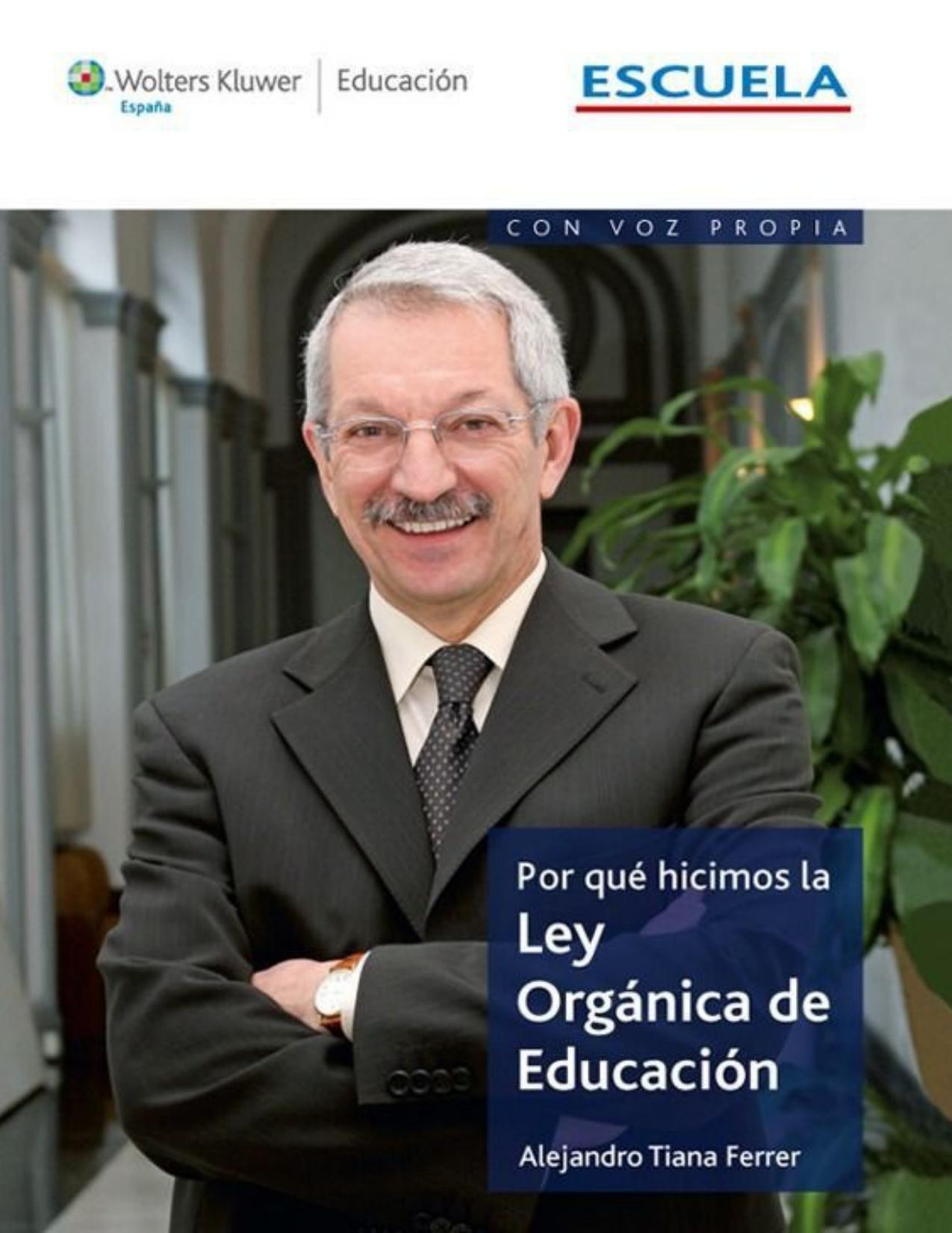 Por qué Hicimos la ley Orgánica de Educación