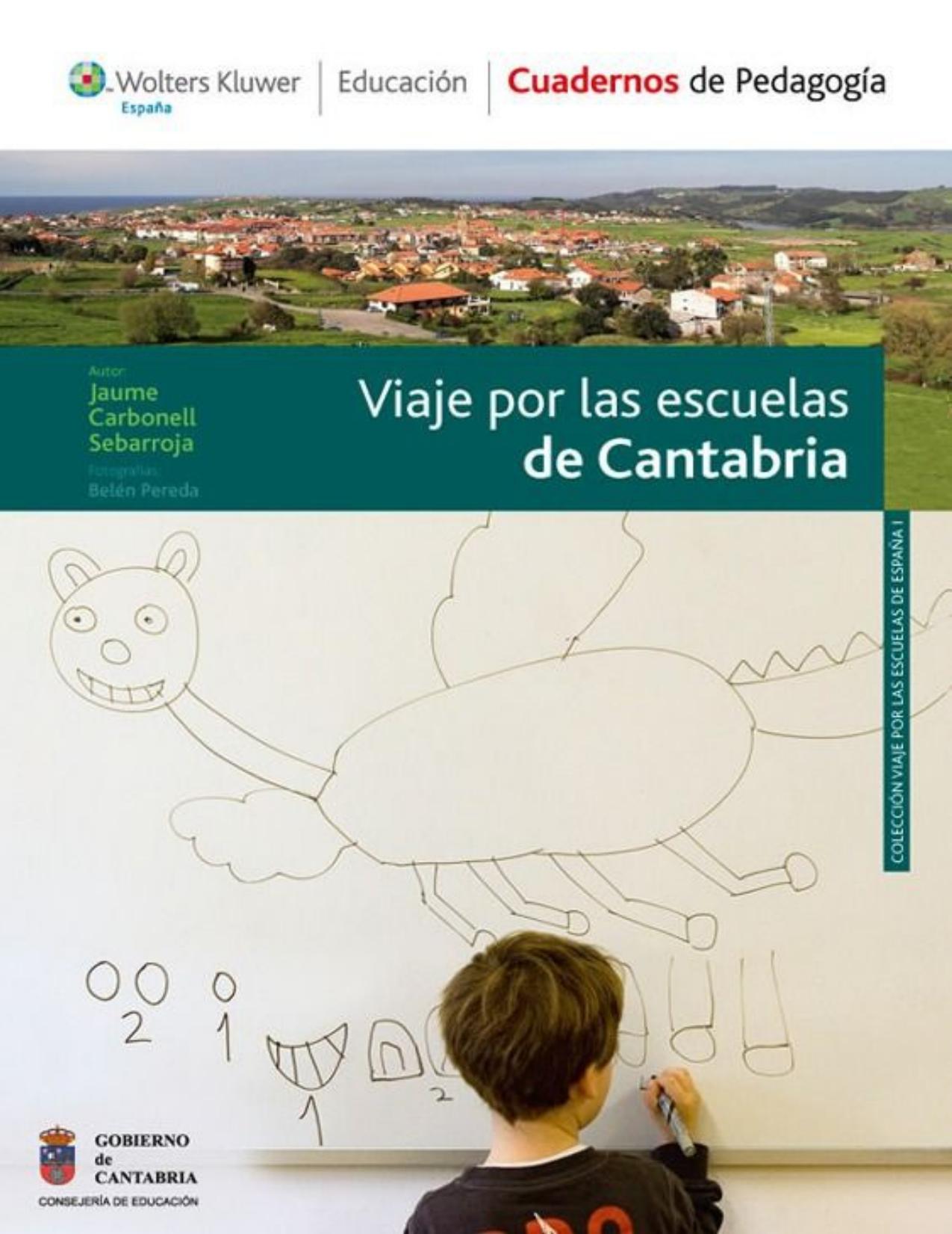 Viaje por las escuelas de Cantabria