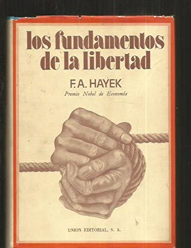 los fundamentos de la libertad