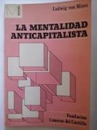 Mentalidad anticapitalista, la (Spanish Edition)