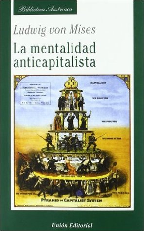 La mentalidad anticapitalista