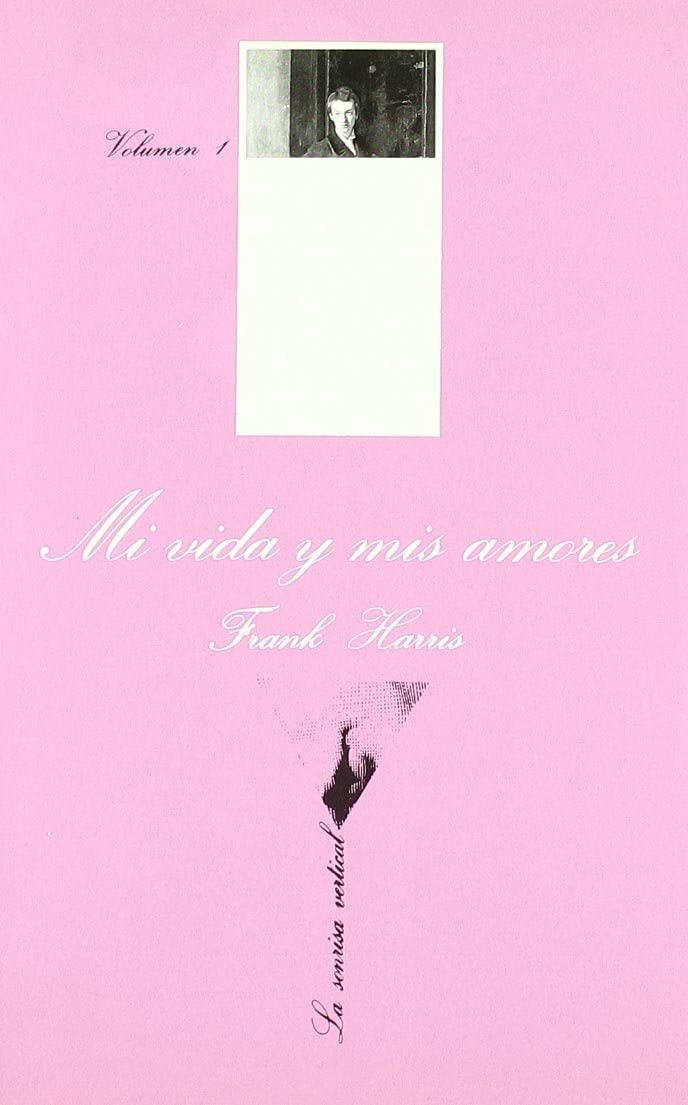 Mi vida y mis amores I (Serie Mi vida y amores) (Spanish Edition)