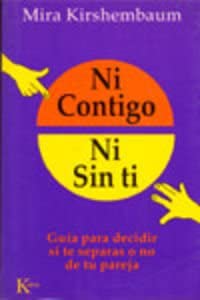 Ni contigo, ni sin ti (Spanish Edition)