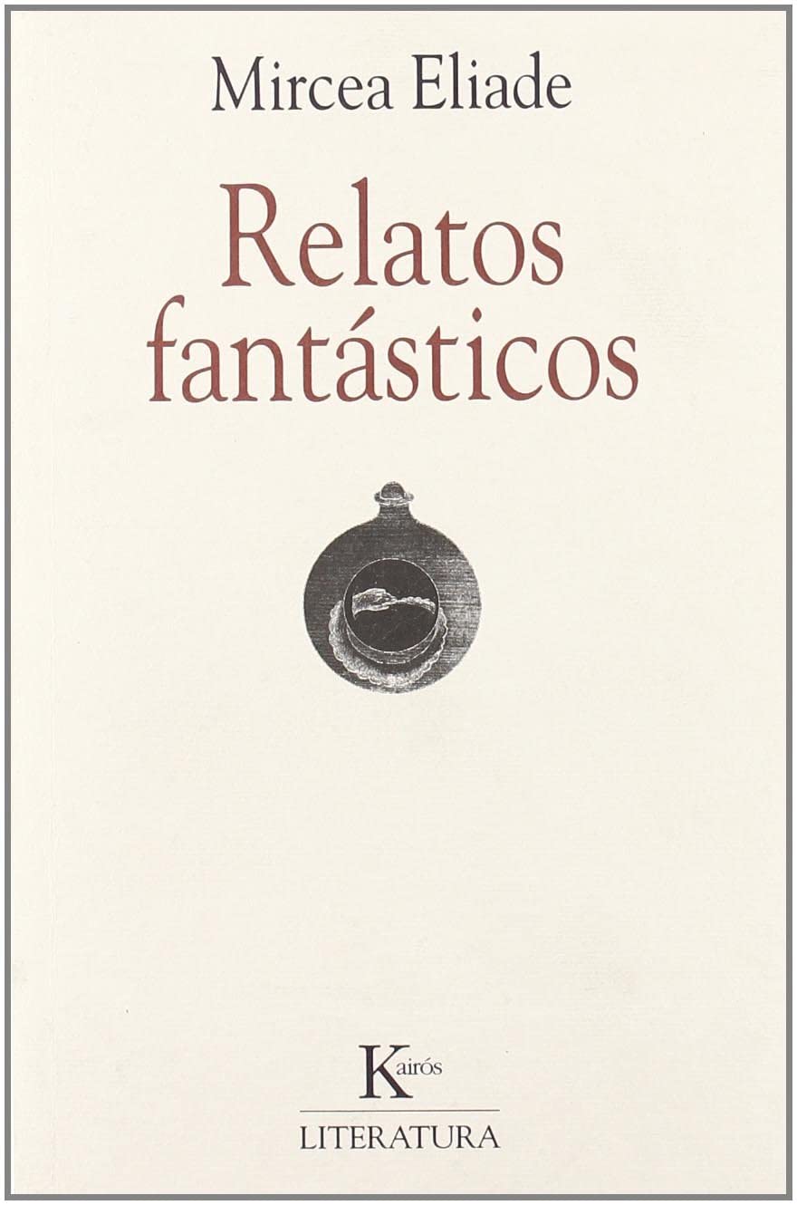 Relatos fant&aacute;sticos (Spanish Edition)