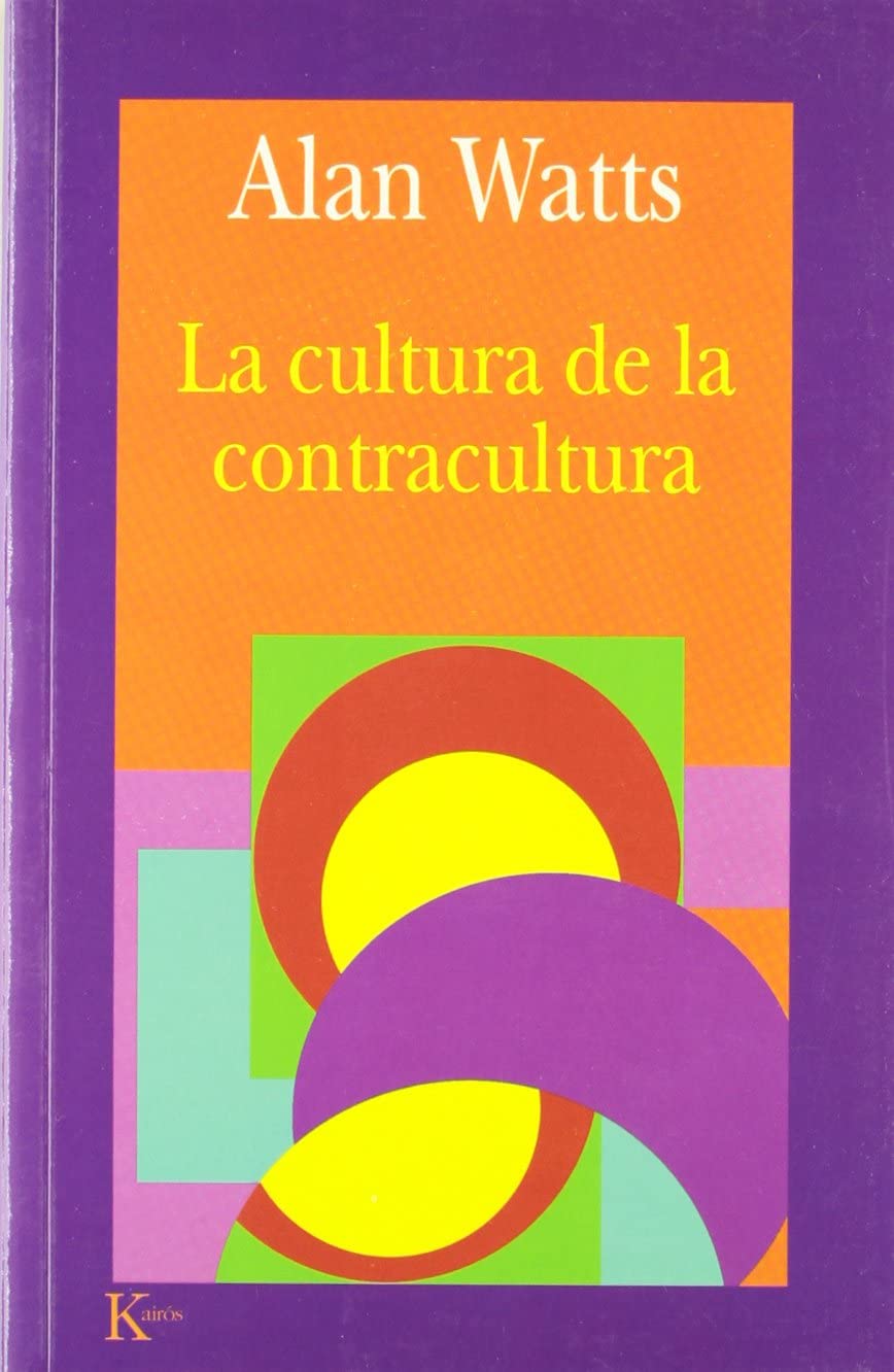 La cultura de la contracultura (Sabidur&iacute;a Perenne) (Spanish Edition)