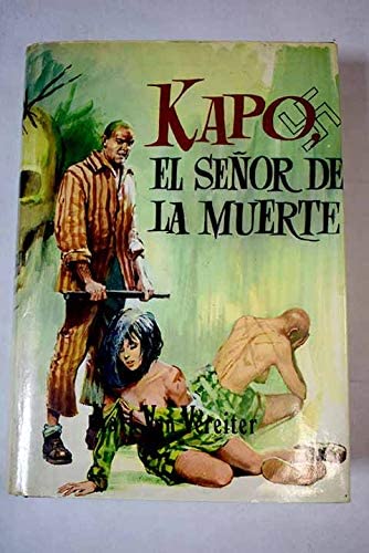 Kapo, el señor de la muerte (Spanish Edition)