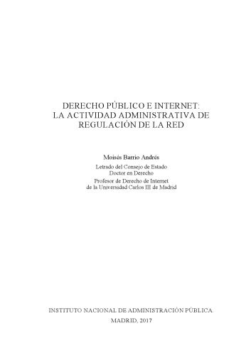 Derecho público e Internet : la actividad administrativa de regulación de la red