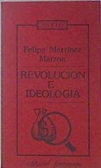 Revolución e ideología (Aportes ; 17) (Spanish Edition)