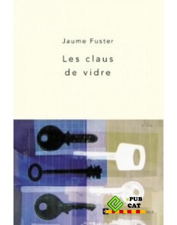 Les claus de vidre : disset aventures de Lluís Arquer