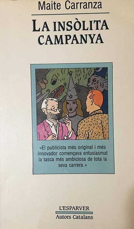 L'insolita campanya (OTROS LA MAGRANA) (Catalan Edition)