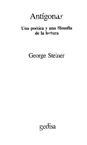 Antigonas : una poetica y una filosofía de la lectura