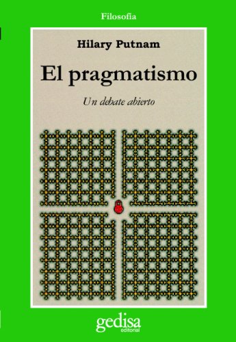 El pragmatismo. Un debate abierto