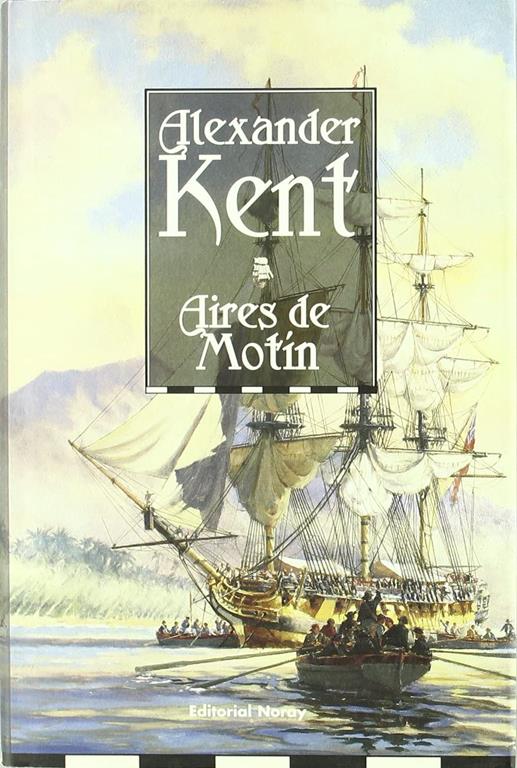 Aires de mot&iacute;n (Richard Bolitho) (Spanish Edition)