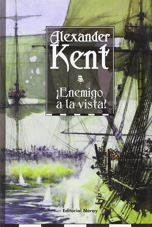 &iexcl;Enemigo a la vista! (Richard Bolitho) (Spanish Edition)