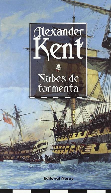 Nubes de tormenta (Richard Bolitho) (Spanish Edition)