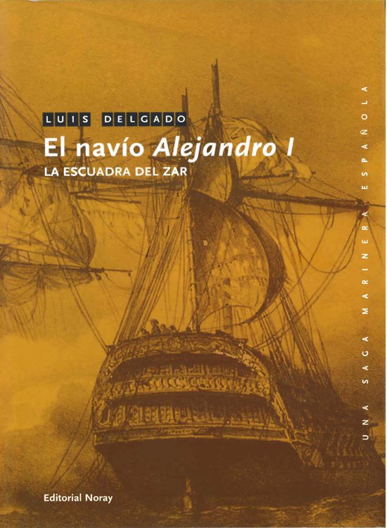 El navío Alejandro I - La escuadra del Zar