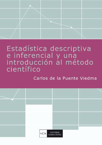 Estadística descriptiva e inferencial y una introducción al método científico