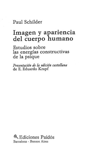 Imagen y apariencia del cuerpo humano : estudios sobre energías constructivas de la psique