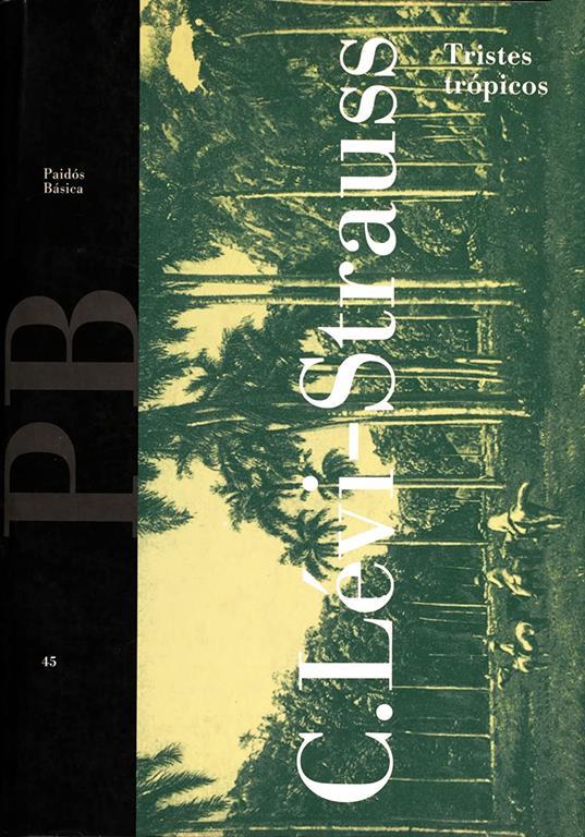 Tristes Tropicos/ Sad Tropics (Paidos Basica / Basic Paidos) (Spanish Edition)