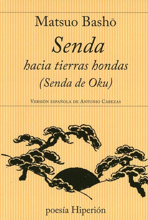 Senda hacia tierras hondas: Oku no hosomichi (Poes&iacute;a Hiperi&oacute;n) (Spanish Edition)