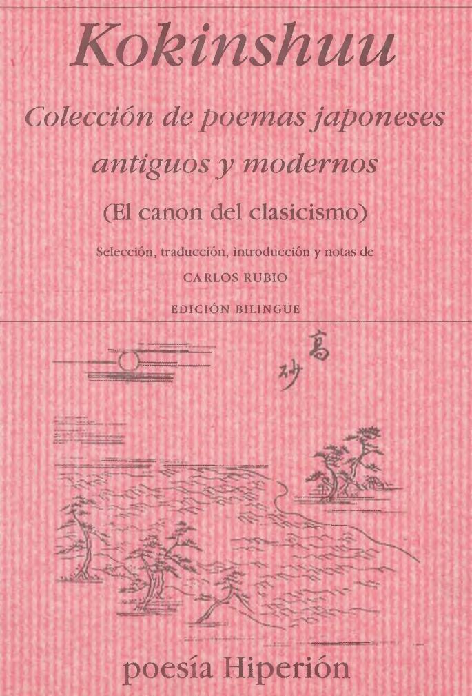 Kokinshuu= Colección De Poemas Japoneses Antiguos Y Modernos